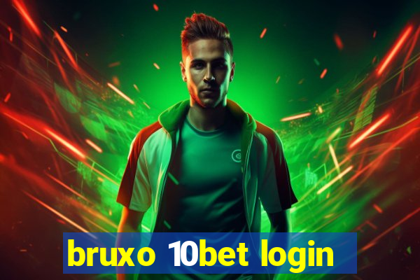 bruxo 10bet login